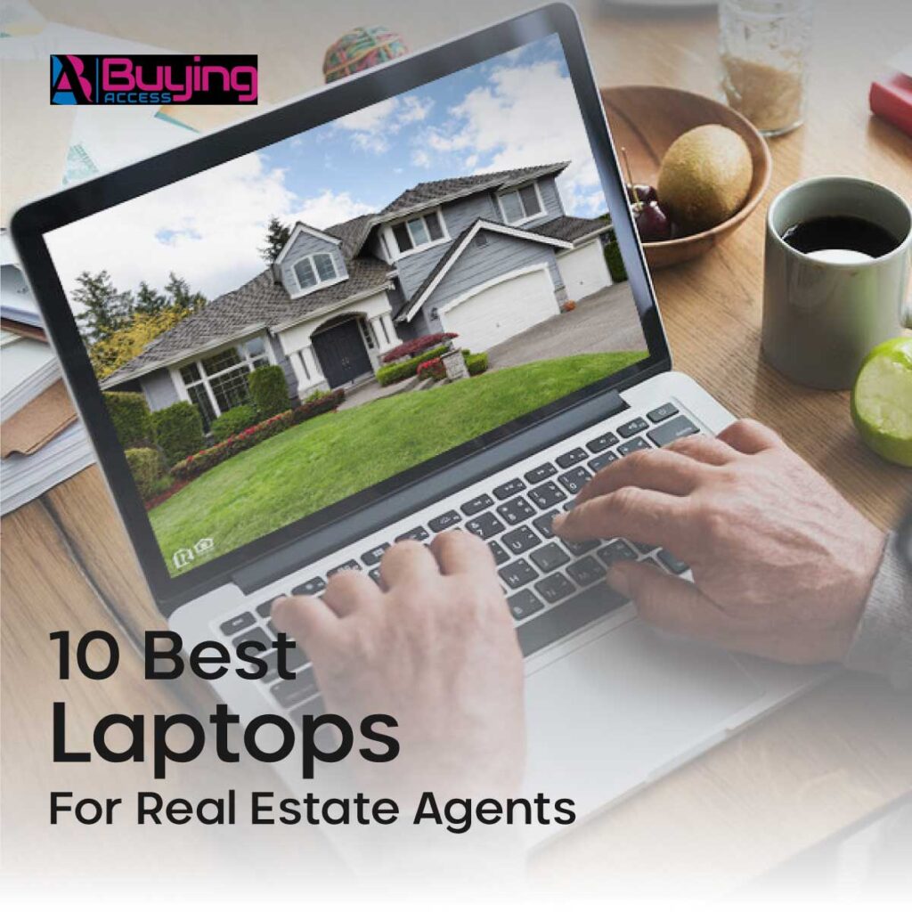 10 Best Laptops for Real Estate Agents in 2021 (Expert