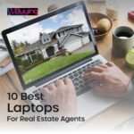 Laptops for Real Estate Agents